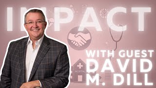 95 – The Power of Partnerships and Innovation in Healthcare w/ David Dill, CEO of LifePoint Health